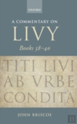 Bertrand.pt - A Commentary On Livy, Books 38-40