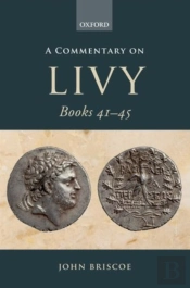 A Commentary On Livy Books 41-45