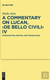 A Commentary On Lucan, 'De Bello Civili' Iv