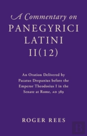 A Commentary On Panegyrici Latini Ii(12)