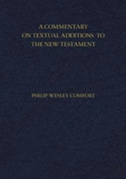 Bertrand.pt - A Commentary On Textual Additions To The New Testament