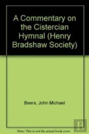 A Commentary On The Cistercian Hymnal
