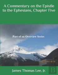 A Commentary On The Epistle To The Ephesians, Chapter Five