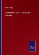 A Commentary On The Epistle To The Ephesians