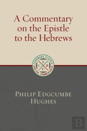 A Commentary On The Epistle To The Hebrews