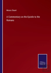 A Commentary On The Epistle To The Romans