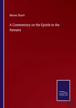 Bertrand.pt - A Commentary On The Epistle To The Romans
