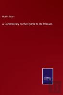 A Commentary On The Epistle To The Romans
