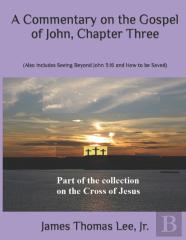 A Commentary On The Gospel Of John, Chapter Three