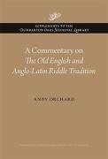 A Commentary On The Old English And Anglo-Latin Riddle Tradition