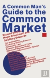 A Common Manâ€™S Guide To The Common Market