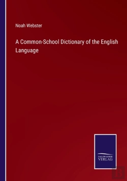 Bertrand.pt - A Common-School Dictionary Of The English Language
