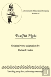 A Community Shakespeare Company Edition Of Twelfth Night