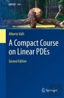 A Compact Course On Linear Pdes