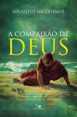 Bertrand.pt - A Compaixão De Deus