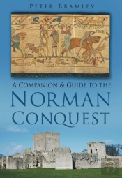 A Companion And Guide To The Norman Conquest
