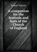 A Companion For The Festivals And Fasts Of The Church Of England