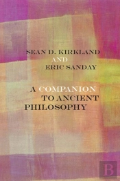 A Companion To Ancient Philosophy
