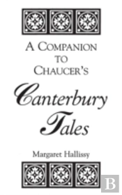 A Companion To Chaucer'S Canterbury Tales