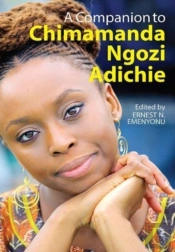 A Companion To Chimamanda Ngozi Adichie