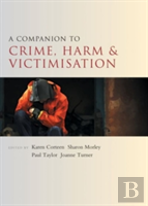 A Companion To Crime, Harm And Victimisation