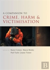 A Companion To Crime, Harm And Victimisation