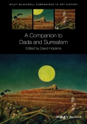 A Companion To Dada And Surrealism