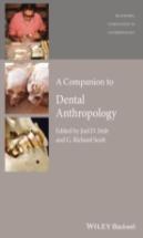 A Companion To Dental Anthropology