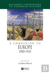 A Companion To Europe, 1900 - 1945