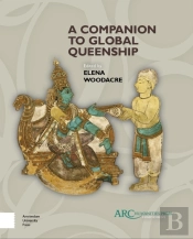 A Companion To Global Queenship
