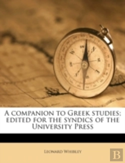 Bertrand.pt - A Companion To Greek Studies; Edited For The Syndics Of The University Press