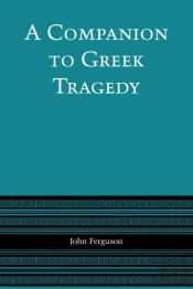 A Companion To Greek Tragedy