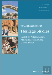A Companion To Heritage Studies