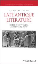 A Companion To Late Antique Literature