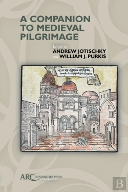 Bertrand.pt - A Companion To Medieval Pilgrimage