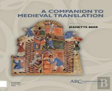 A Companion To Medieval Translation