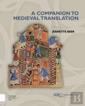 A Companion To Medieval Translation