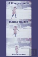 A Companion To Mekas Walden