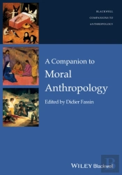 A Companion To Moral Anthropology