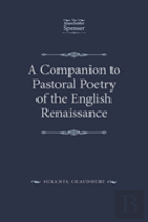 A Companion To Pastoral Poetry Of The English Renaissance