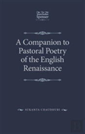 A Companion To Pastoral Poetry Of The English Renaissance