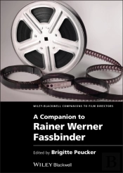 A Companion To Rainer Werner Fassbinder