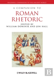 A Companion To Roman Rhetoric