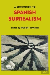 A Companion To Spanish Surrealism
