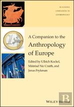 A Companion To The Anthropology Of Europe
