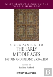 A Companion To The Early Middle Ages