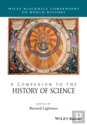 A Companion To The History Of Science