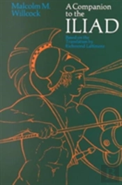 A Companion To The Iliad