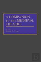 A Companion To The Medieval Theatre
