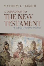 A Companion To The New Testament